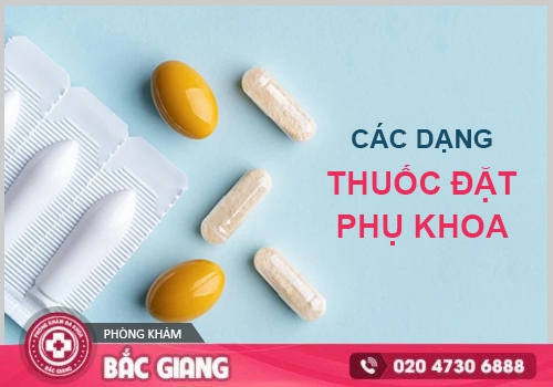 Thuốc đặt phụ khoa - Bạn đã sử dụng đúng cách?
